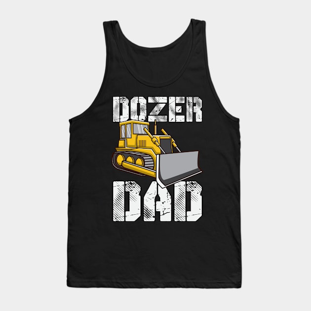 Dozer Dad Tank Top by maxdax